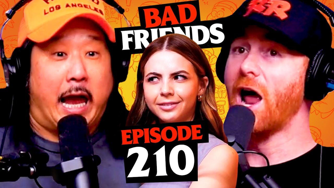 Bobbi Althoff Hates Us  Ep 210  Bad Friends