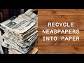 #DIY #RECYCLE #NEWSPAPERA RECYCLE NEWSPAPER INTO PAPER || DIY || ARTRICA