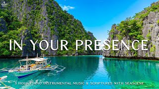 In Your Presence : Instrumental Worship, Meditation & Prayer Music with Seascene   Divine Melodies