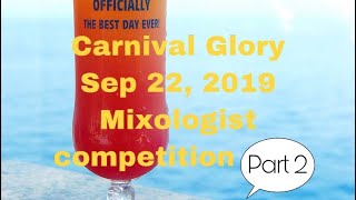 Carnival Glory-Sep 22 2019-Mixology pt 2