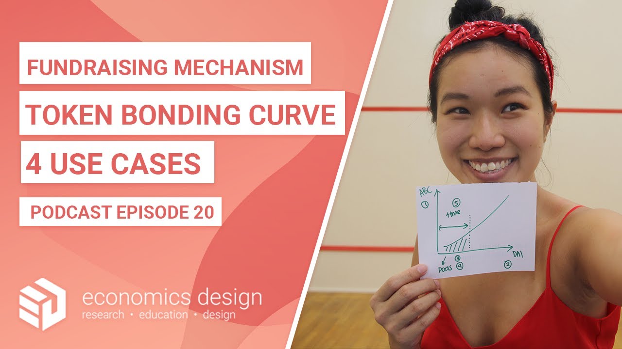 EP 20: Fundraising Mechanism with Bonding Curve (4 Use Cases)
