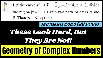 JEE Mains 2025: Geometry of Complex Numbers | All PYQs Discussed | Don’t Fear These Questions!