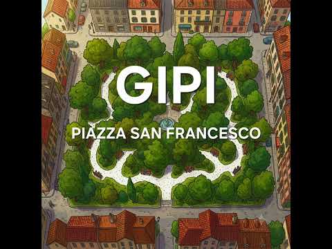 Video Piazza San Francesco - GIPI