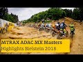 MTRAX ADAC MX Masters Highlights Bielstein 2018