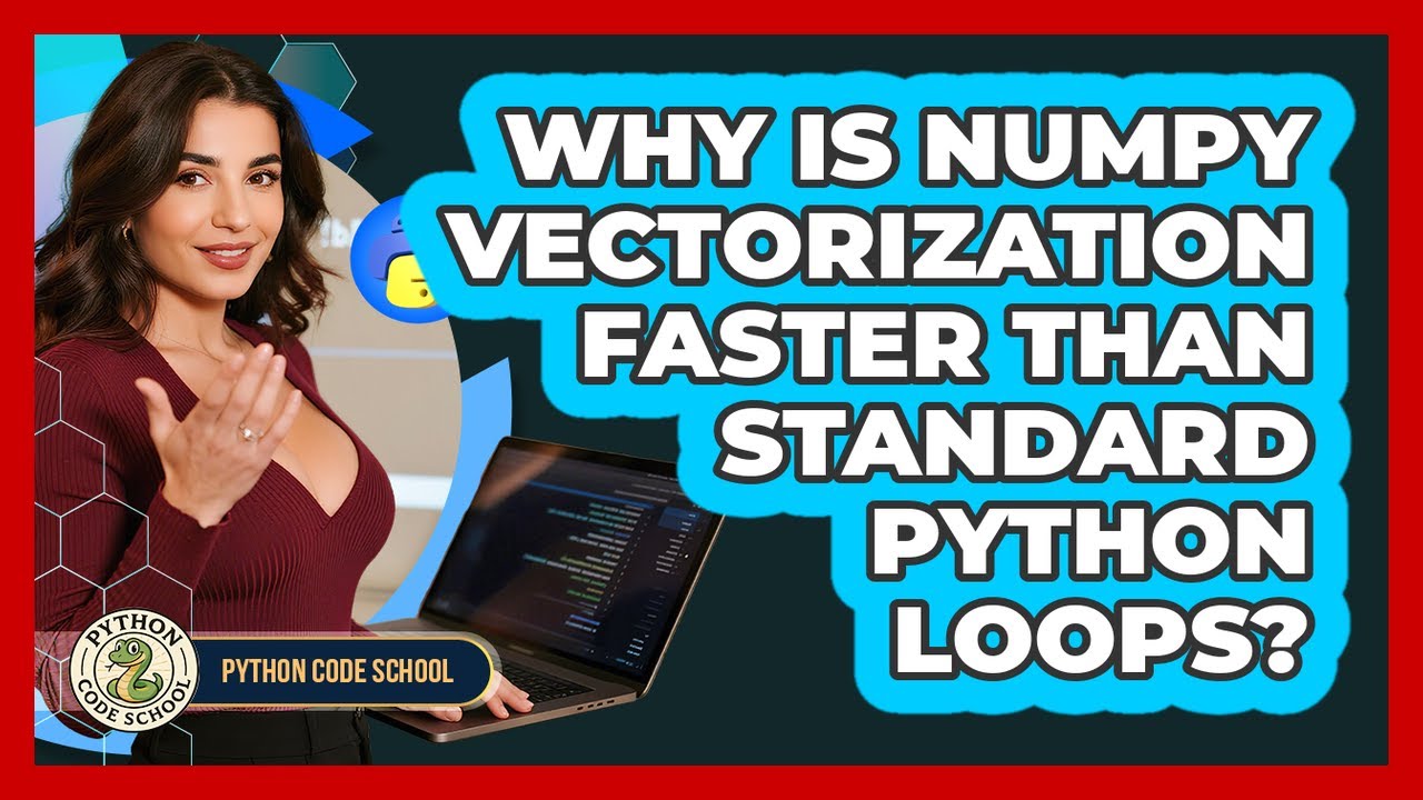 Why Is NumPy Vectorization Faster Than Standard Python Loops? - Python Code School