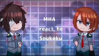 Mha react to Chuuya and Dazai as Transfer Students || SukiDa ||