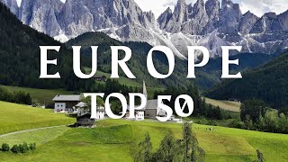 50 Best Places To Visit In Europe | Ultimate Europe Travel Guide