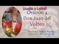 Oración a Don Juan del Volteo; Para Destruir, Devolver y Voltear Daños, Brujerías, Maldiciones y Mas