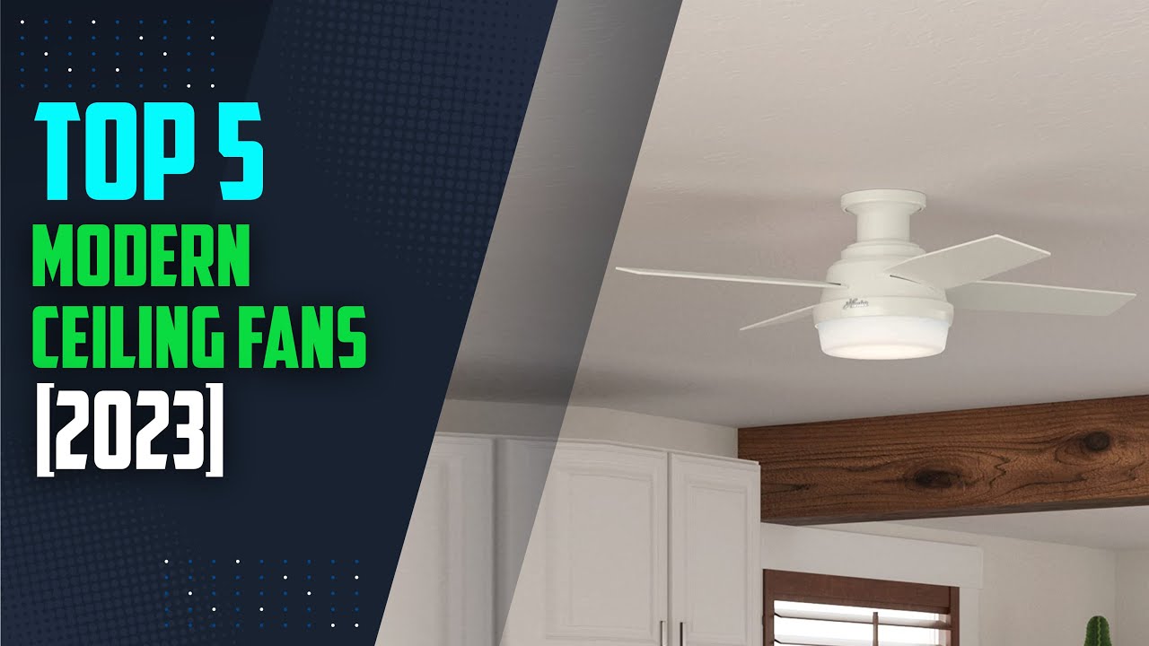 Best Modern Ceiling Fans YouTube