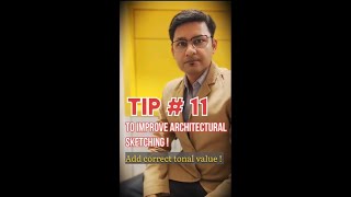 Tip #11- Use Tonal value to Add depth in Architectural Sketching