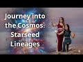 Journey into the Cosmos: Starseed Lineages