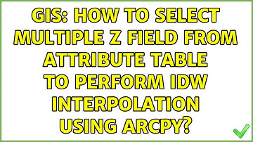 GIS: How to select multiple Z field from attribute table to perform IDW interpolation using ArcPy?