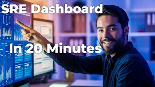 Master SRE Monitoring: Set Up a Complete Dashboard in Just 20 Minutes