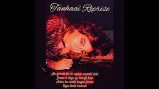Tanhaai Reprise (Lyrics)