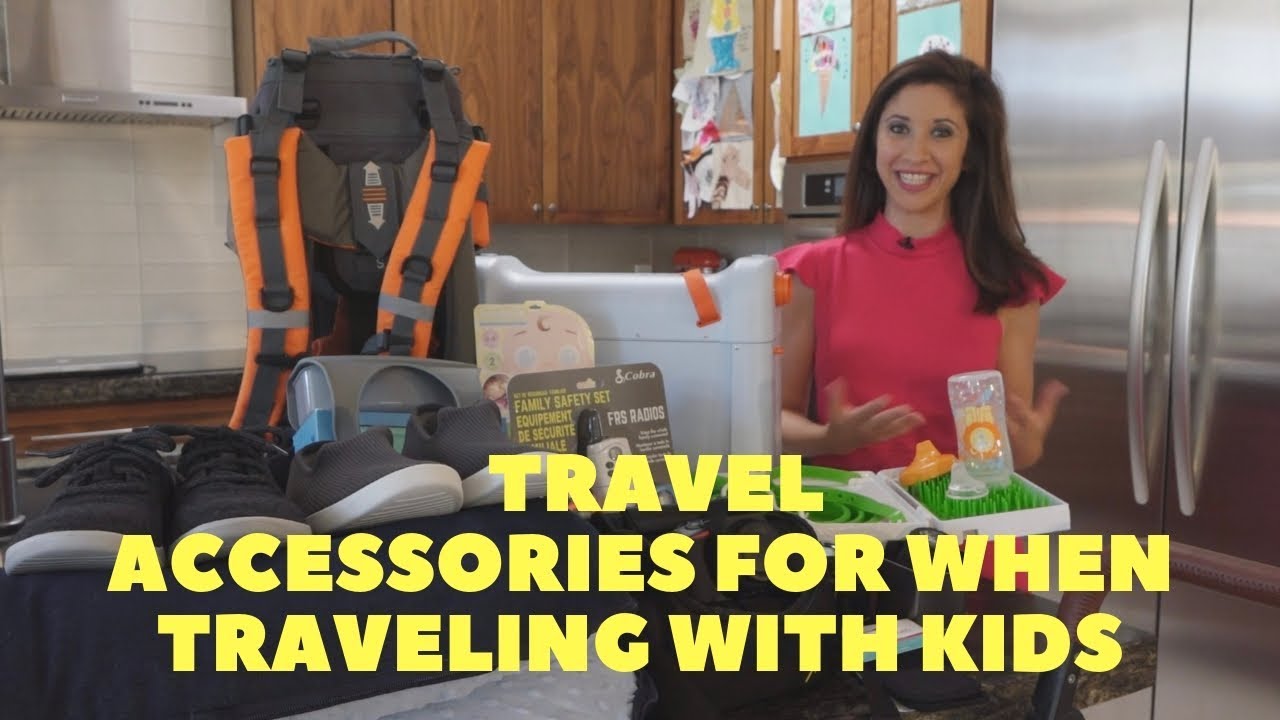 Travel Accessories For Parents and Kids