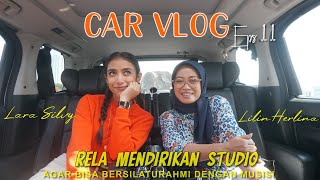 LILIN HERLINA-MEMBUAT STUDIO MUSIK AGAR BISA BERSILATURAHMI DGN SENIMAN-LARA SILVY #CARVLOG Eps.11