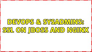 Famous DevOps & SysAdmins: SSL on JBoss and nginx Net Worth