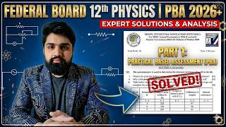 12th Class Physics PBA Model Paper 2026 Solved Federal Board | Class 12th Physics PBA Solution