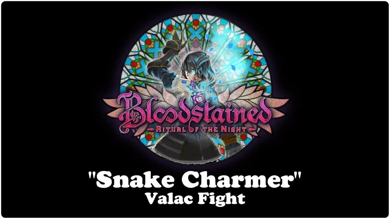 BLOODSTAINED: Ritual of the Night "Snake Charmer - Valac Fight"