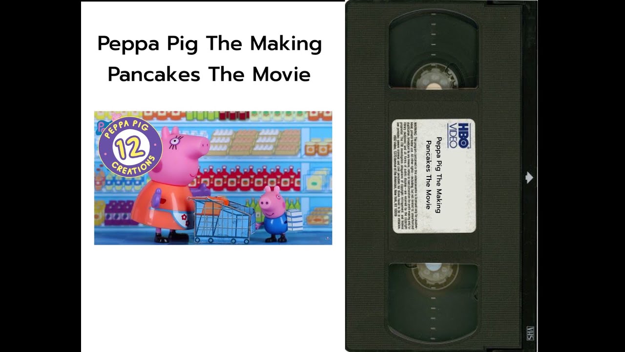 closing-to-peppa-pig-the-making-pancakes-the-movie-1987-vhs-youtube