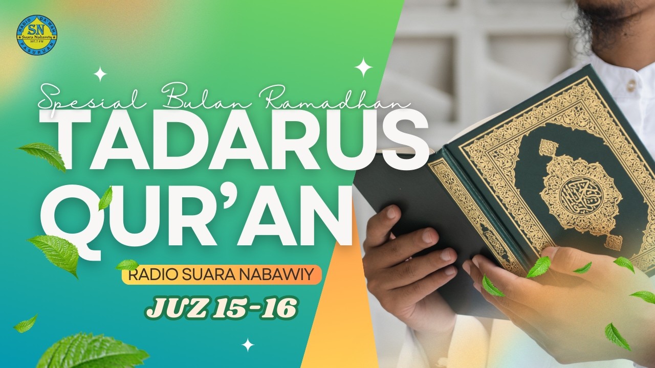 🔴[LIVE] TADARUS QUR'AN [ JUZ 15 -16 ] | 16 RAMADHAN 1447 H
