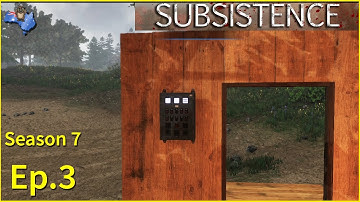 Subsistence Season 7 - Ep.3 - "Base Control Unit" - Let