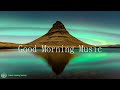Quiet morning music with fresh positive energy perfect for meditation  relaxation 528hz