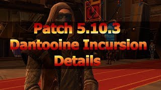 SWTOR News | Patch 5.10.3 Dantooine Incursion Details