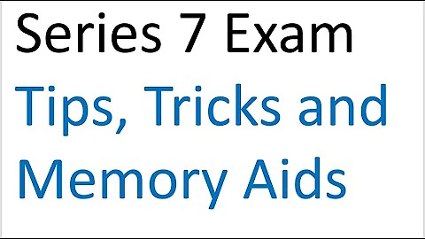 Series 7 Exam Prep: Test Taking Tips, Tricks & Mem...