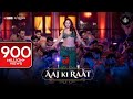 Aaj Ki Raat 4K Video | Stree 2 | Tamannaah & More