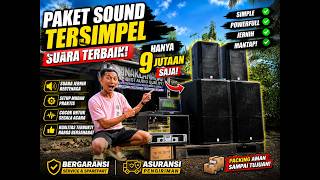 PAKET SOUND PALING SIMPEL TIDAK BANYAK ACC SUARA SUDAH ENAK