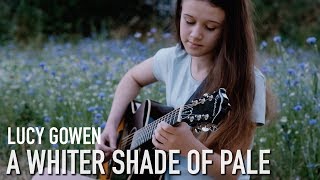 Lucy Gowen A Whiter Shade of Pale Instrumental chords