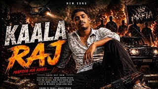 KAALA RAAJ 🖤 | Dark Mafia Rap | Street Anthem | Hindi Gangster Song