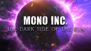 MONO INC. - The Dark Side of the Sun (Official Lyric Video)