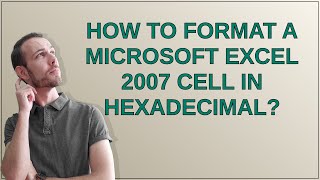 How to format a Microsoft Excel 2007 cell in hexadecimal?