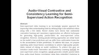 Audio Visual Contrastive and Consistency Learning for Semi Supervised Action Recognition