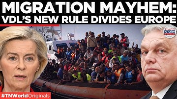 BRUSSELS VS HUNGARY: Orbán Declares Revolt Against Ursula’s Migration Overhaul | Times Now World