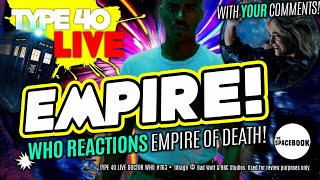 DOCTOR WHO - Type 40 LIVE: EMPIRE! - Empire of Death Reactions | 2024 Finale#2 *ALL NEW!!*