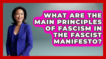 What Are The Main Principles Of Fascism In The Fascist Manifesto? - Making Politics Simple