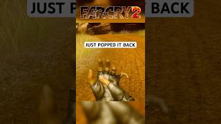 Dislocations Were Brutal In Far Cry 2