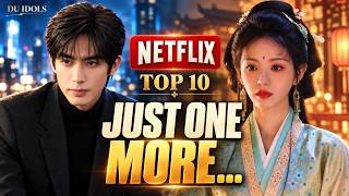10 Binge-Worthy Netflix C-Dramas—The Last One Actually Nails the Ending!