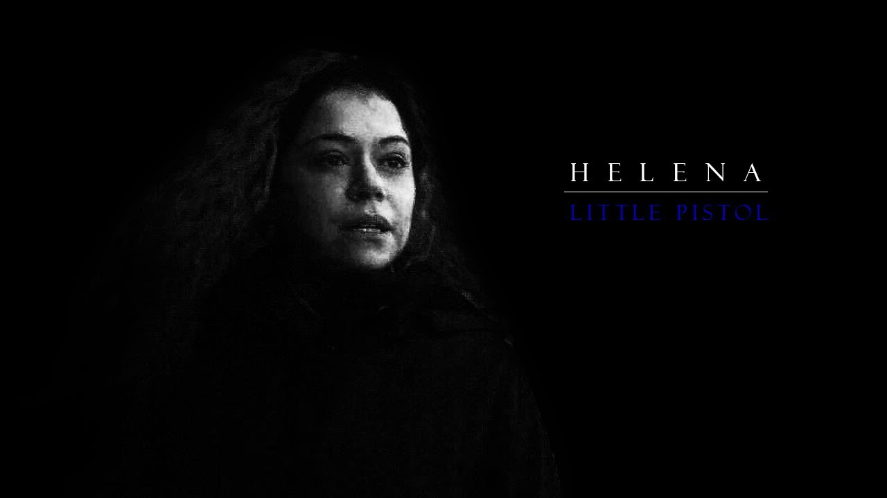 Helena | Little Pistol [Orphan Black] - YouTube
