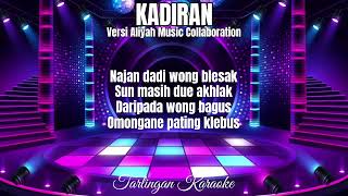 Kadiran wa Kancil Karaoke Cewek Versi Aliyah  Collaboration
