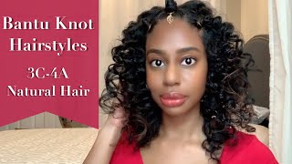 Bantu Knot Hairstyles and Bantu Knot Out | 3C-4A Natural Hair