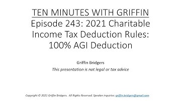 Ten Minutes with Griffin, Episode 243: 2021 Charitable Tax Deduction Rules: 100% AGI Deduction