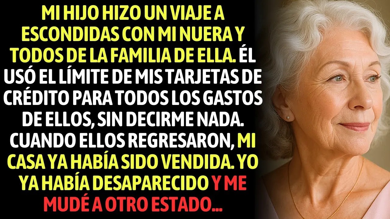 Mi Hijo Hizo Un Viaje A Escondidas Con Mi Nuera Y Toda La Familia De Ella. Yo Decidí Vender La Casa.