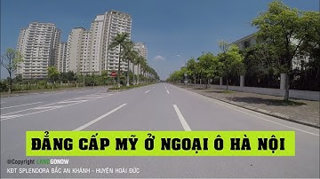 Nhà đất khu đô thị Splendora Bắc An Khánh, Đại Lộ Thăng Long, Hoài Đức, Hà Nội - Land Go Now ✔