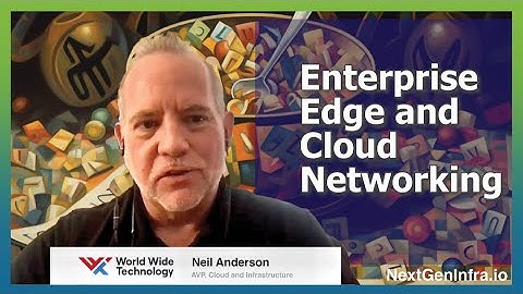SASE, SDWAN, Enterprise Network Alphabet Soup: Hybrid Work, Cloud Apps & Security Redefined