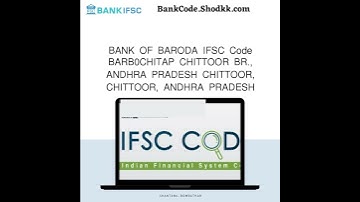 BANK OF BARODA IFSC Code BARB0CHITAP CHITTOOR BR., ANDHRA PRADESH CHITTOOR, CHITTOOR, ANDH