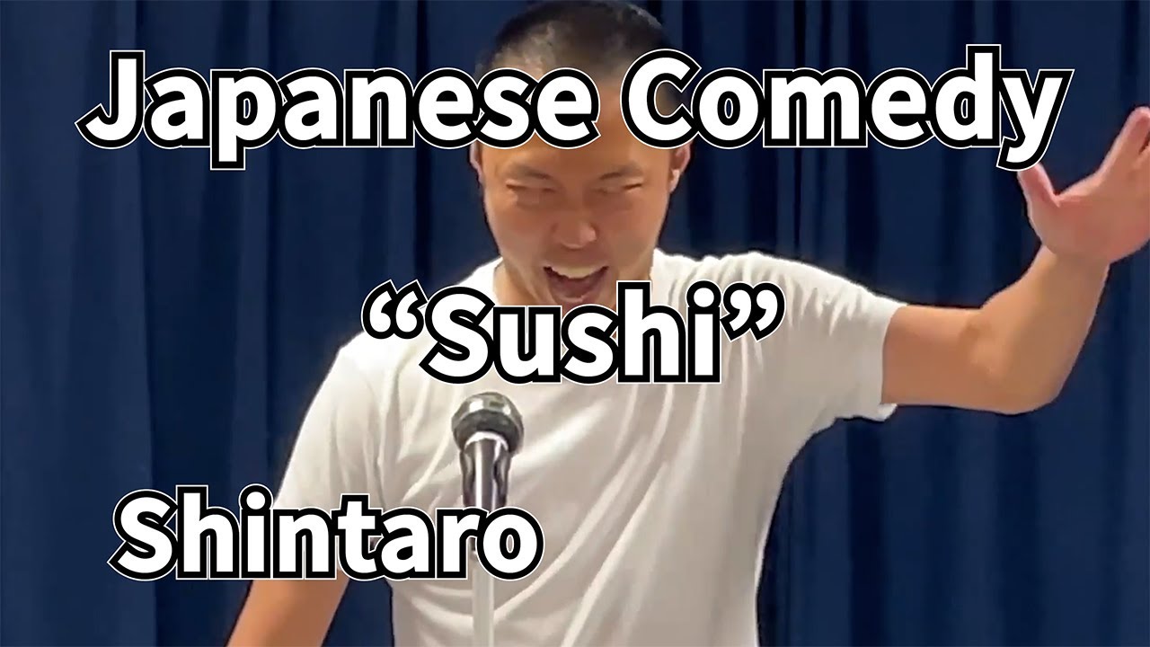 Shintaro　Japanese Stand Up Comedy “Sushi”